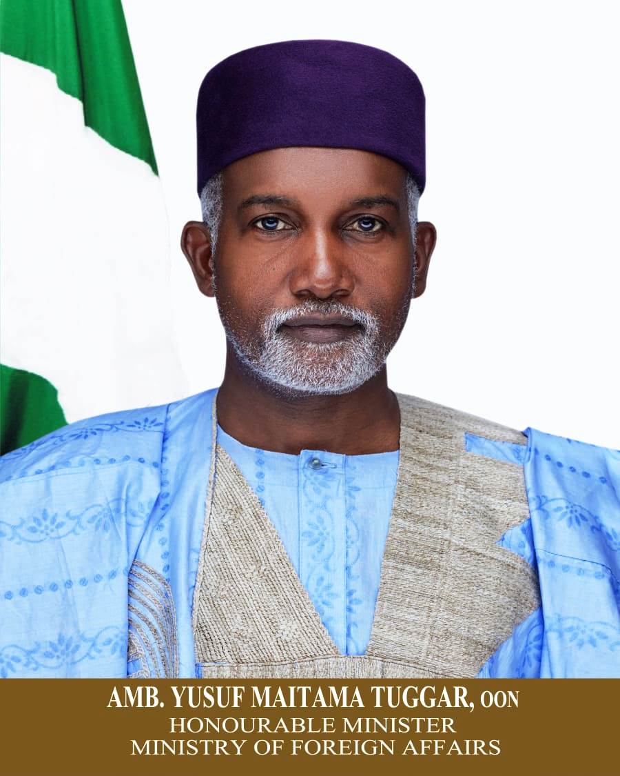 H. E. Amb. Yusuf Maitama Tuggar, OON  Hon. Minister of Foreign Affairs